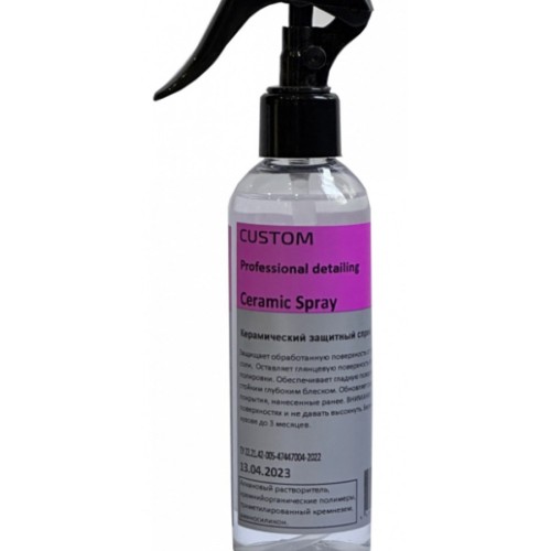Custom "Ceramic Spray" - быстрое керамическое покрытие для кузовам 200мл